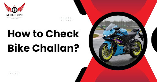 How to Check Bike Challan?