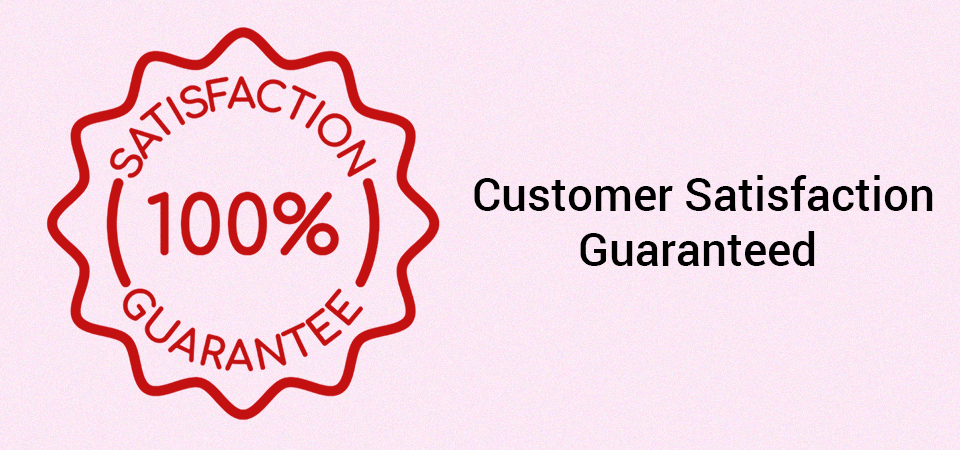 Customer-Satisfaction-Guaranteed