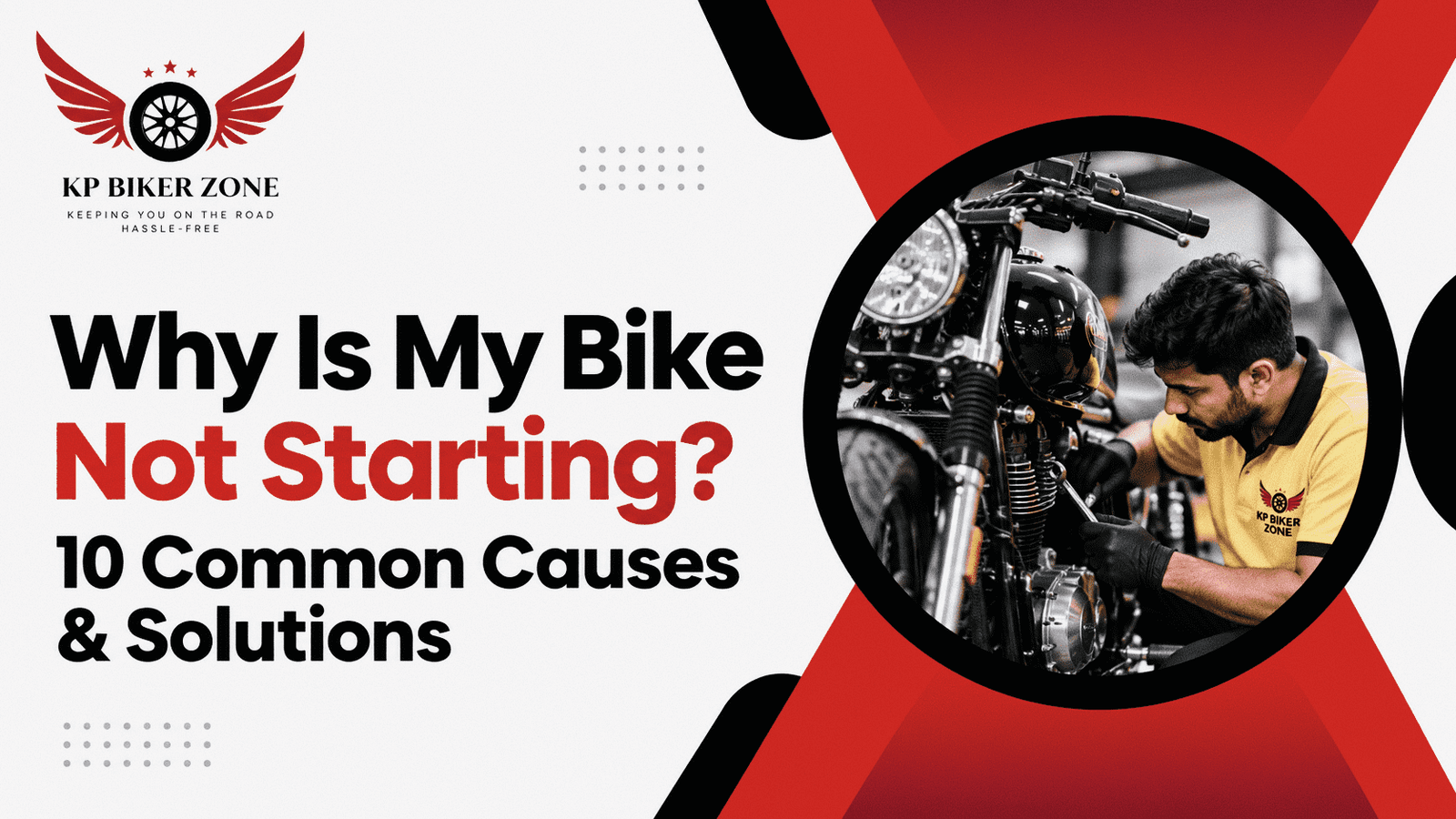 Why Is My Bike Not Starting 10 Common Causes and Solutions